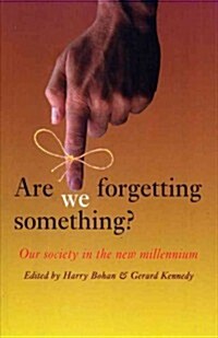 Are We Forgetting Something? (Paperback)