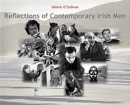 Reflections of Contemporary Irish Men (Hardcover)