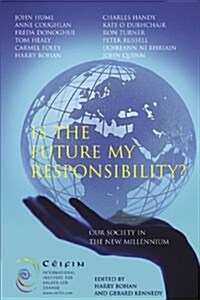 Is the Future My Responsibility? (Paperback)