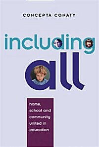 Including All: Home, School and Community United in Education (Paperback)