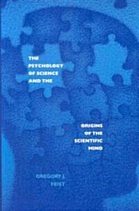 Psychology of Science and the Origins of the Scientific Mind (Paperback)