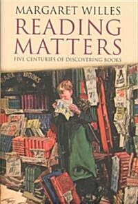 Reading Matters (Hardcover, 1st)