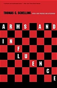 Arms and Influence: With a New Preface and Afterword (Paperback)