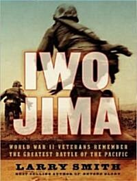 Iwo Jima: World War II Veterans Remember the Greatest Battle of the Pacific (Audio CD)