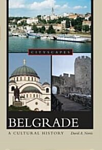 Belgrade a Cultural History (Paperback)