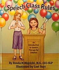 Speech Class Rules (Hardcover, 1st)