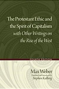 [중고] The Protestant Ethic and the Spirit of Capitalism with Other Writings on the Rise of the West (Paperback, 4)