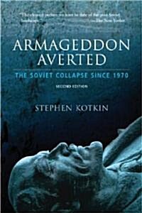 Armageddon Averted: The Soviet Collapse, 1970-2000 (Paperback, Updated)