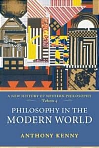 Philosophy in the Modern World : A New History of Western Philosophy, Volume 4 (Paperback)