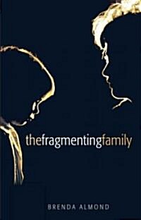 The Fragmenting Family (Paperback)