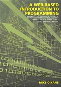 Web-Based Introduction to Programming (Paperback, Compact Disc)