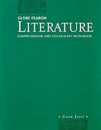 Globe Fearon Literature Comprehension and Vocabulary Workbook, Green Level (Paperback, Workbook)