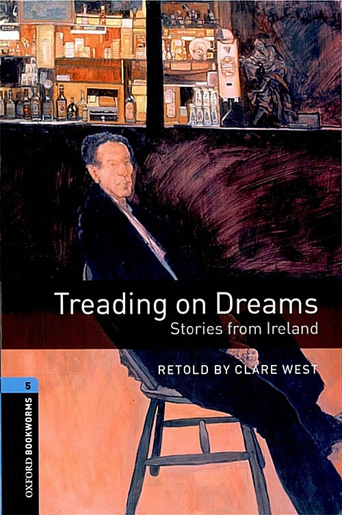 [중고] Oxford Bookworms Library Level 5 : Treading on Dreams (Paperback, 3rd Edition)