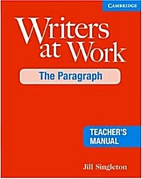 Writers at Work: The Paragraph Teachers Manual (Paperback, 2 Revised edition)