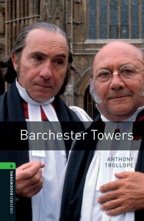Oxford Bookworms Library Level 6 : Barchester Towers (Paperback, 3rd Edition)