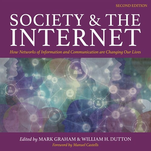 Society and the Internet, 2nd Edition: How Networks of Information and Communication Are Changing Our Lives (Audio CD)