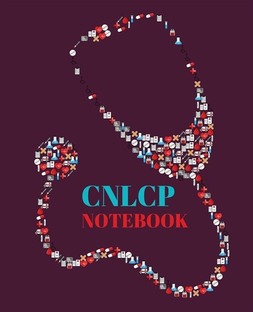 CNLCP Notebook: Certified Nurse Life Care Planner Notebook Gift - 120 Pages Ruled With Personalized Cover (Paperback)