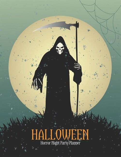 Halloween Horror Night Party Planner: Holiday Season Organizer or Party Vacation Decoration and Haunted House Decor Plan with Activities Countdown Pla (Paperback)