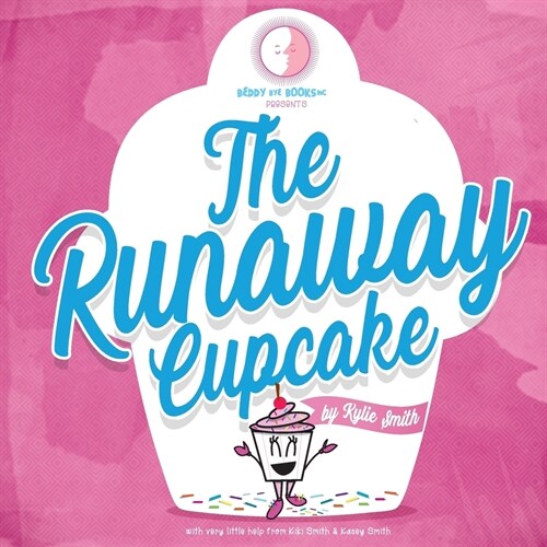 The Runaway Cupcake (Paperback)