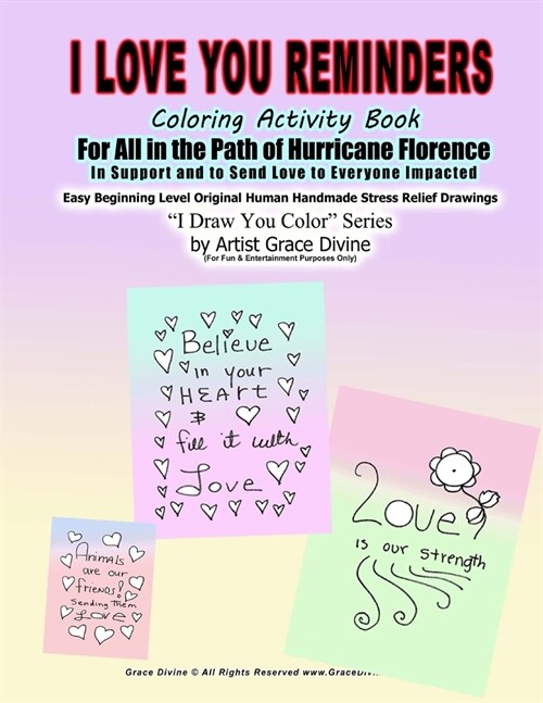 I Love You Reminders Coloring Activity Book For All in the Path of Hurricane Florence In Support and to Send Love to Everyone Impacted Easy Beginning (Paperback)