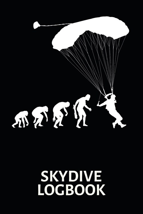 Skydive Logbook: Skydiving Record Journal - Evolution of Skydiver - for 110 Jumps, Size: 6x9 (Paperback)