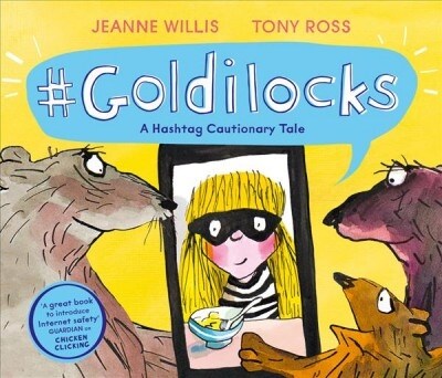 Goldilocks (A Hashtag Cautionary Tale) (Paperback)