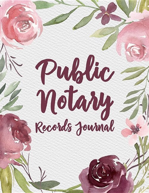 Public Notary Records Journal: Notary Log Book for Notarial Record Acts by a Public Notary (Paperback)