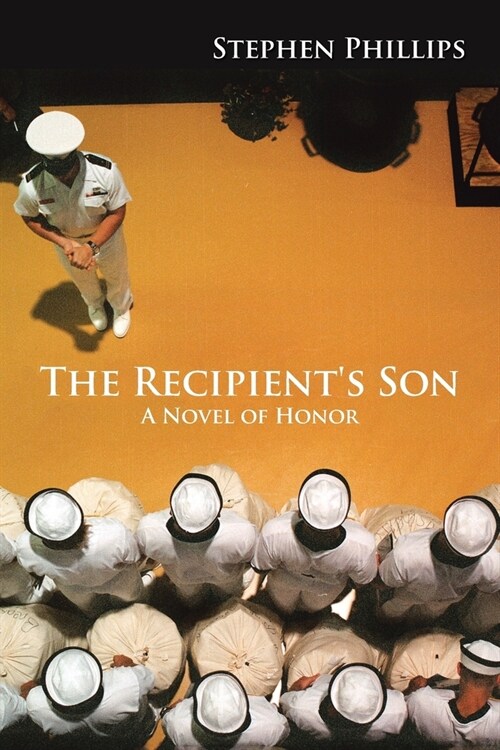 The Recipients Son: A Novel of Honor (Paperback)