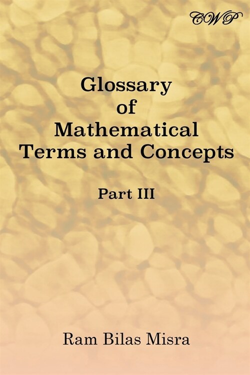 Glossary of Mathematical Terms and Concepts (Part III) (Paperback)