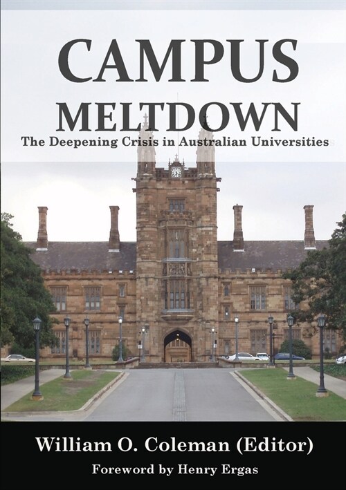 Campus Meltdown: The Deepening Crisis in Australian Universities (Paperback)