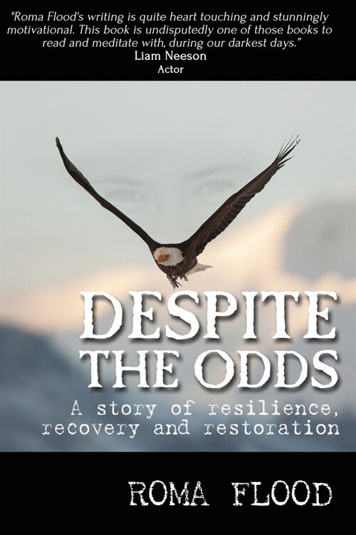 Despite the Odds: A story of resilience, recovery and restoration (Paperback)
