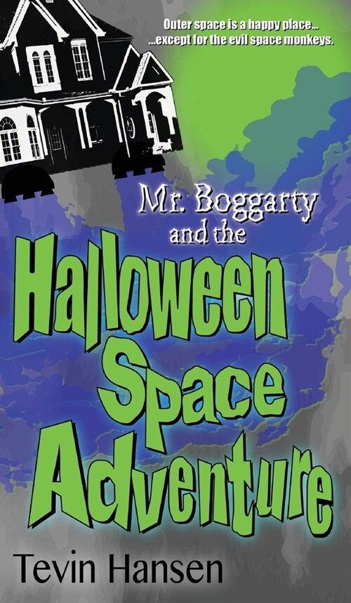 Mr. Boggarty and the Halloween Space Adventure (Hardcover)