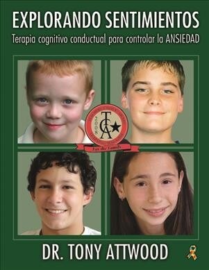 Explorando Sentimientos: Ansiedad - Terapia Cognitivo Conductual Para Controlar La Ansiedad: Spanish Edition of Exploring Feelings: Anxiety (Paperback)
