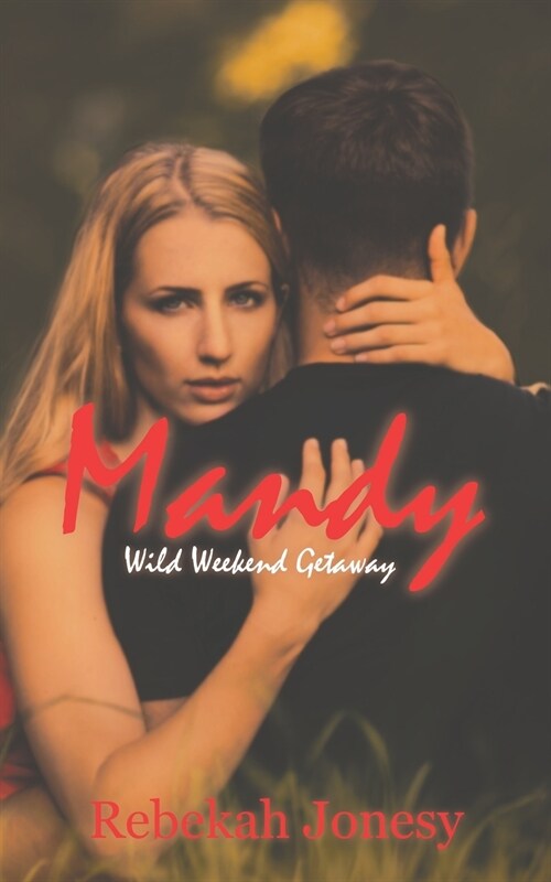 Mandy: Wild Weekend Getaway (Paperback)