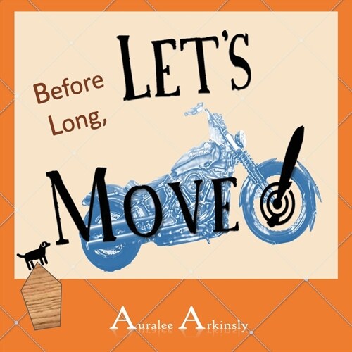 Before Long: Lets Move! (Paperback)