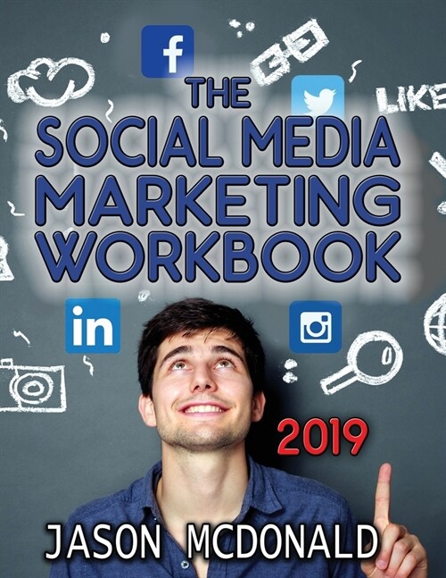 Social Media Marketing Workbook: How to Use Social Media for Business (Paperback)