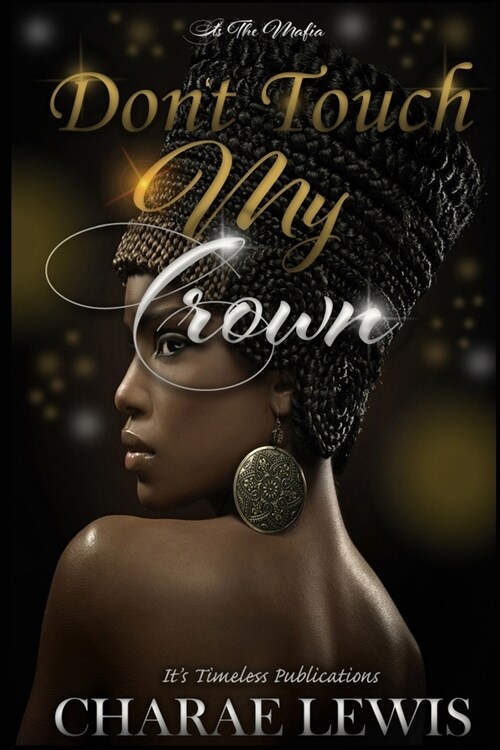Dont Touch My Crown: Its The Mafia (Paperback)