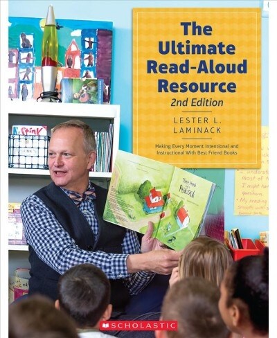 The Ultimate Read-Aloud Resource: Making Every Moment Intentional and Instructional with Best Friend Books (Paperback, 2)