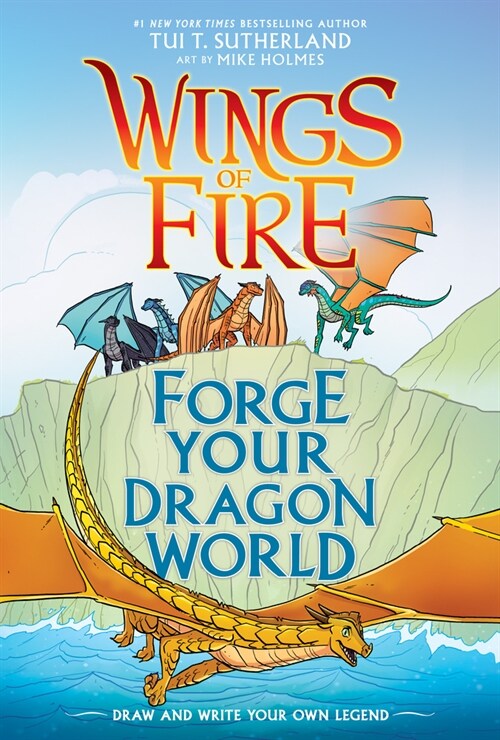 Forge Your Dragon World: A Wings of Fire Creative Guide (Hardcover)