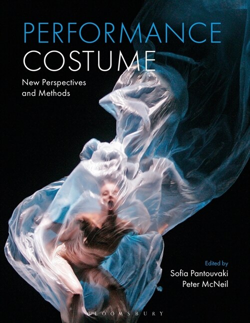 Performance Costume : New Perspectives and Methods (Paperback)