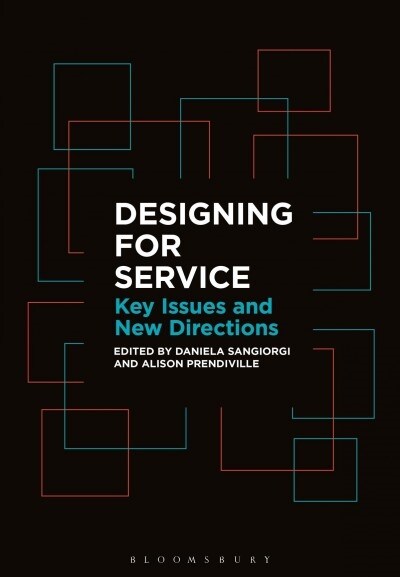 Designing for Service: Key Issues and New Directions (Paperback)