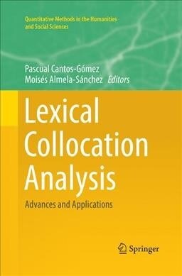 Lexical Collocation Analysis: Advances and Applications (Paperback)