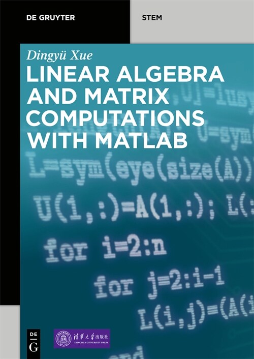 Linear Algebra and Matrix Computations with Matlab(r) (Paperback)