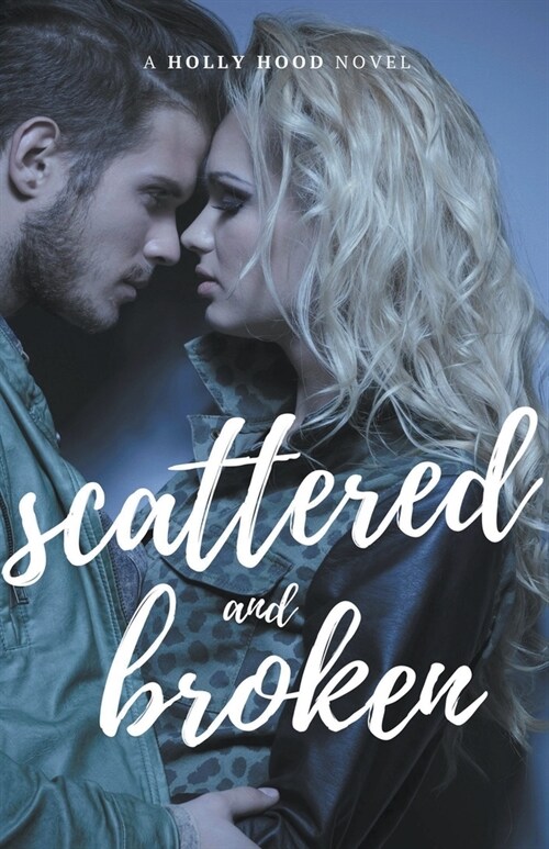 Scattered and Broken (Paperback)