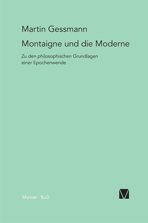 Montaigne und die Moderne (Paperback)