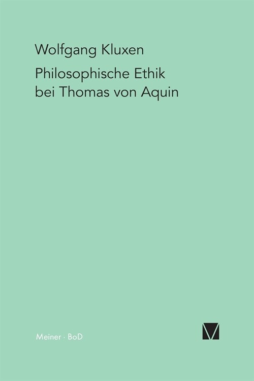 Philosophische Ethik bei Thomas von Aquin (Paperback)