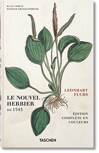 Leonhart Fuchs. Le Nouvel Herbier de 1543 (Hardcover)