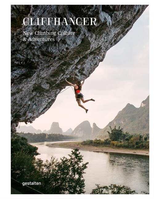 Cliffhanger: New Climbing Culture & Adventures (Hardcover)