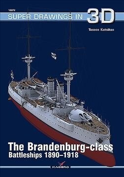 The Brandenburg-Class Battleships 1890-1918 (Paperback)