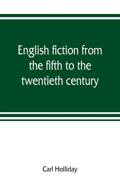 English fiction from the fifth to the twentieth century (Paperback)